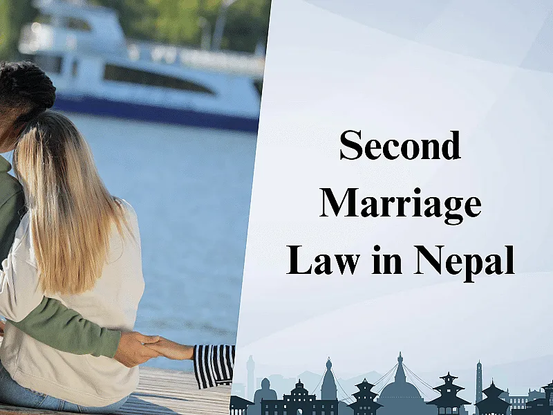 Second Marriage Law in Nepal | Bahu Bibaha Law in Nepal