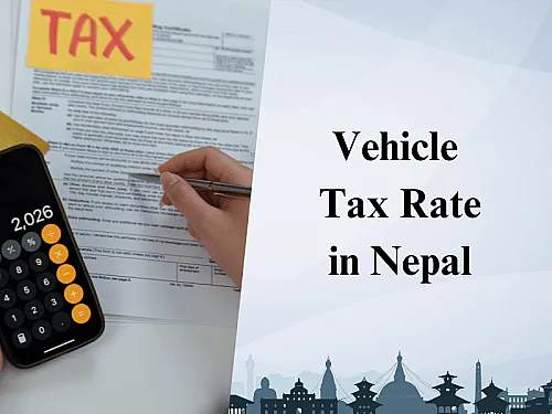 Vehicle Tax Rate in Nepal 2082/83 Updated